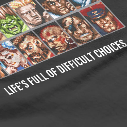 Life’s Full of Difficult Choices Tee